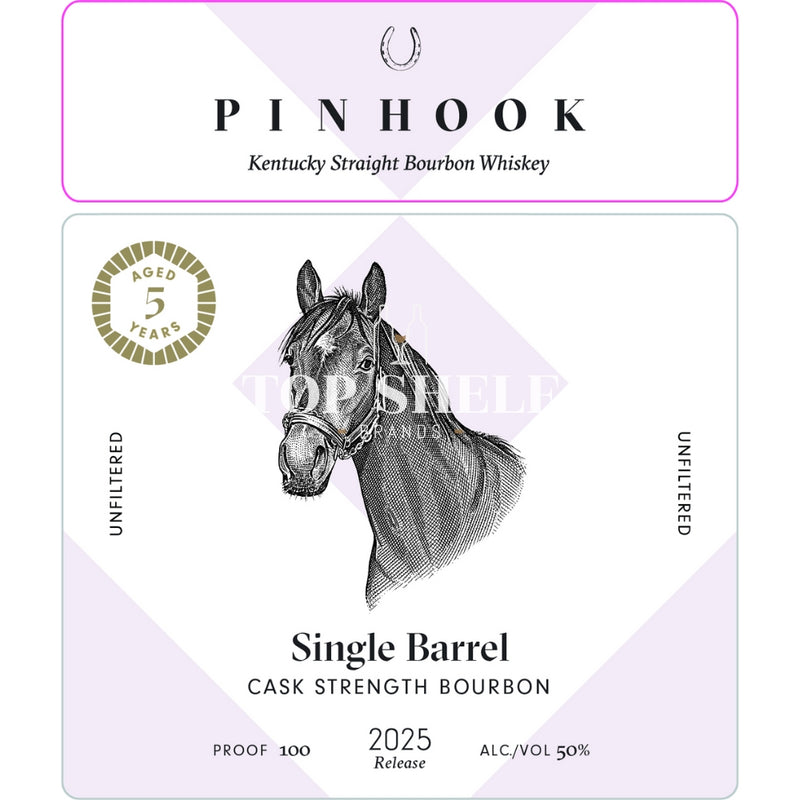 Pinhook 5 Year Old Single Barrel Cask Strength Bourbon 2025 Release