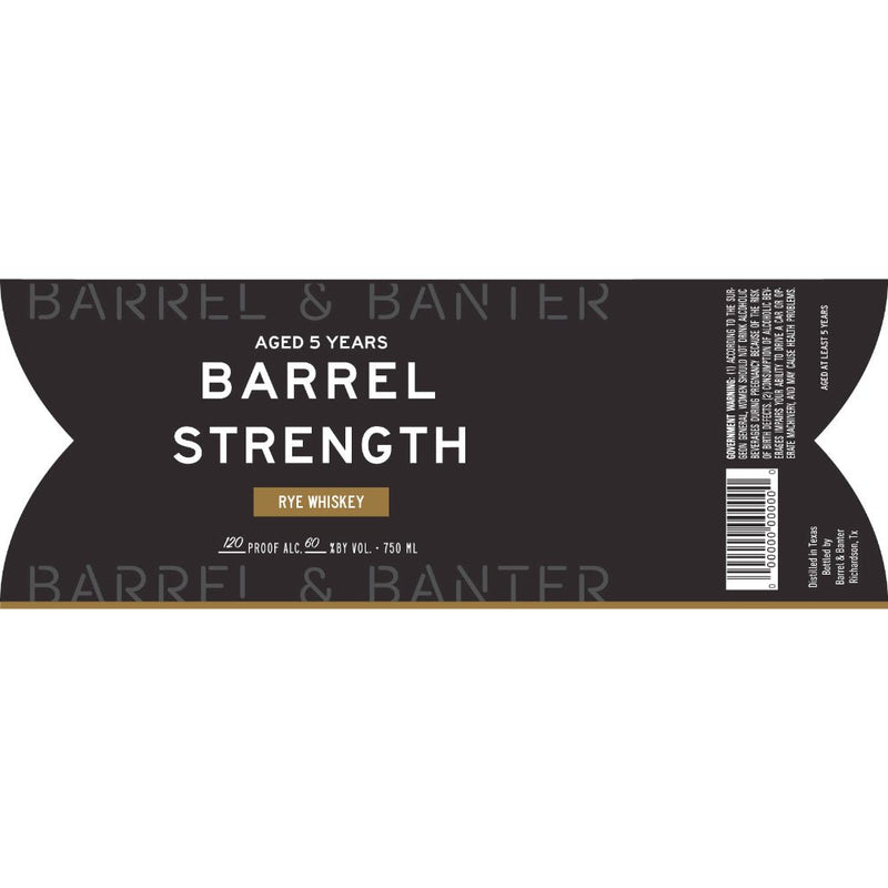 Barrel & Banter 5 Year Old Barrel Strength Rye - Main Street Liquor