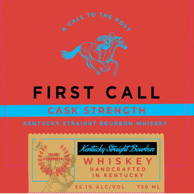 First Call Cask Strength Kentucky Straight Bourbon - Main Street Liquor