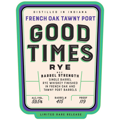 Good Times French Oak Tawny Port Rye - Main Street Liquor