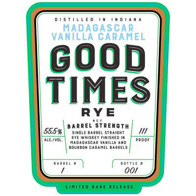 Good Times Madagascar Vanilla Caramel Rye - Main Street Liquor