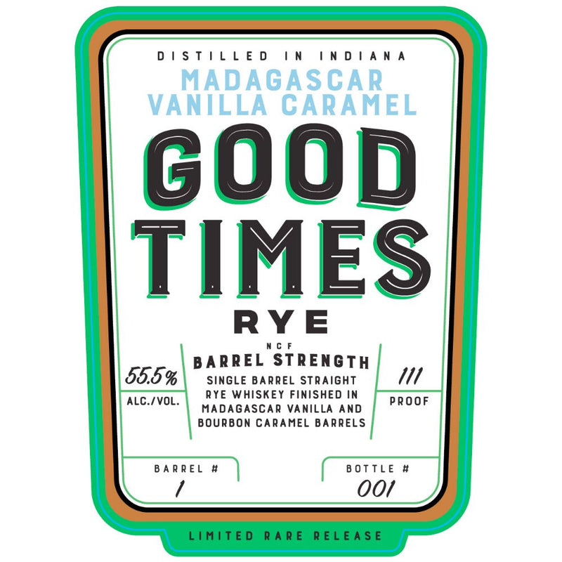 Good Times Madagascar Vanilla Caramel Rye - Main Street Liquor