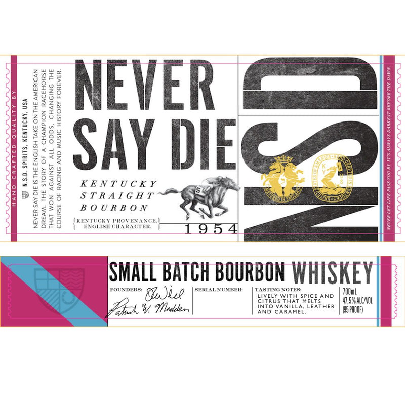 Never Say Die Small Batch Kentucky Straight Bourbon - Main Street Liquor